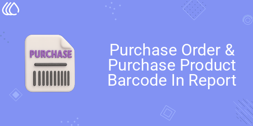 Purchase Order & Purchase Product Barcode In Report