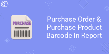 [eg_purchase_barcode_in_report_V19] Purchase Order & Purchase Product Barcode In Report (19.0)