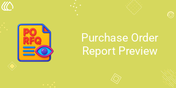 [eg_purchase_order_report_preview_V19] Purchase Order Report Preview (19.0)
