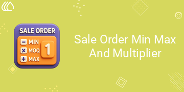 Sale Order Min Max And Multiplier