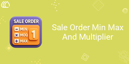 [eg_so_min_max_multiply_V19] Sale Order Min Max And Multiplier (19.0)