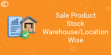 Sale Product Stock Warehouse/Location Wise