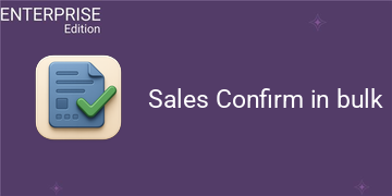 [eg_sales_bulk_confirm_enterprise_V19] Sales Confirm in bulk For Enterprise (19.0)