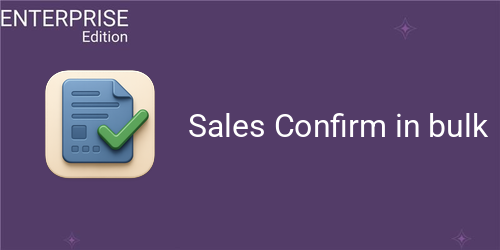 Sales Confirm in bulk For Enterprise