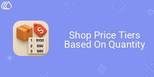 Shop Price Tiers Based On Quantity