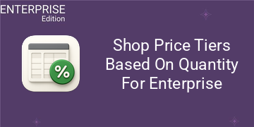 [eg_shop_quantity_enterprise_V19] Shop Price Tiers Based On Quantity For Enterprise (19.0)