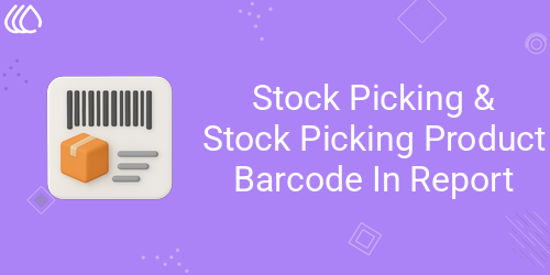 Stock Picking & Stock Picking Product Barcode In Report