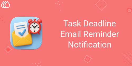 Task Deadline Email Reminder Notification