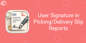 [eg_inventory_user_signature_report_V19] User Signature in Picking/Delivery Slip Reports (19.0)