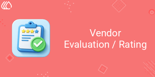 Vendor Evaluation / Rating