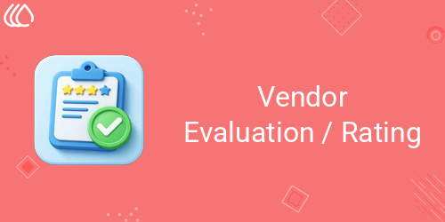 Vendor Evaluation / Rating