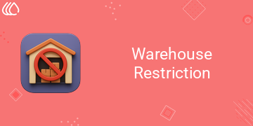 [eg_warehouse_restriction_V19] Warehouse Restriction (19.0)