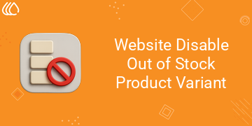 Website Disable Out of Stock Product Variant