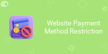 [eg_payment_method_restriction_V19] Website Payment Method Restriction (19.0)