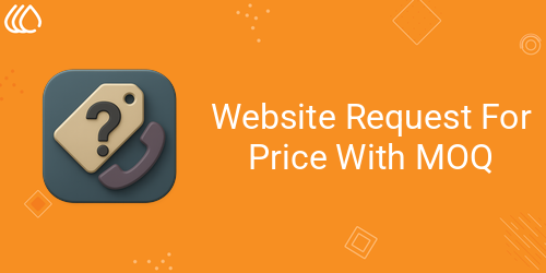 [eg_call_for_price_V19] Website Request For Price With MOQ (19.0)