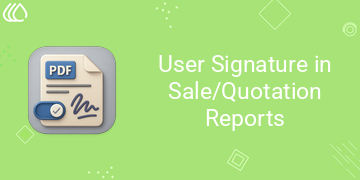 [eg_sale_user_signature_report_V19] User Signature in Sale/Quotation Reports (19.0)