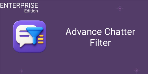 [eg_advance_chatter_filter_enterprise_V19] Advance Chatter Filter For Enterprise (19.0)