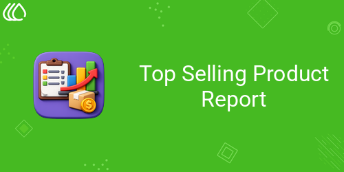 Top Selling Product Reportc