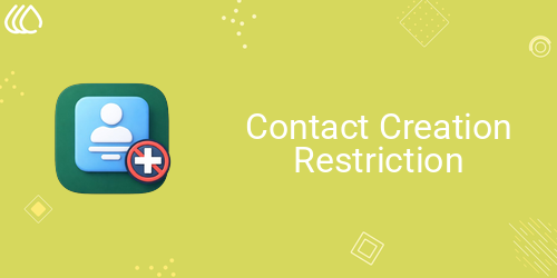 Contact Creation Restriction