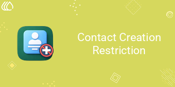 Contact Creation Restriction