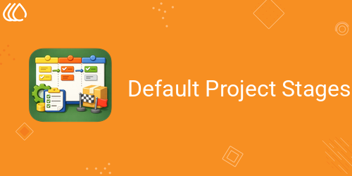 Default Project Stages