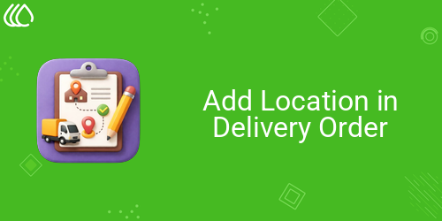 Add Location in Delivery Order
