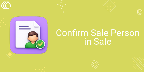 Confirm Sale Person in Sale