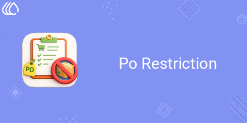 Purchase Order Restriction