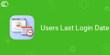 [eg_user_last_login_date_V19] Users Last Login Date (19.0)