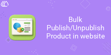 [eg_product_bulk_publish_V19] Bulk Publish/Unpublish Product in website (19.0)