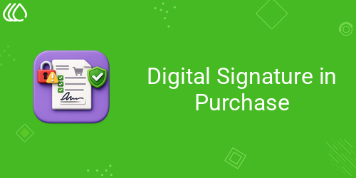 Digital Signature in Purchase