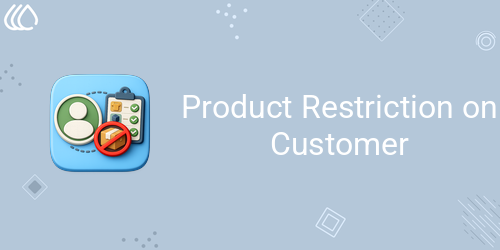 Product Restriction on Customer