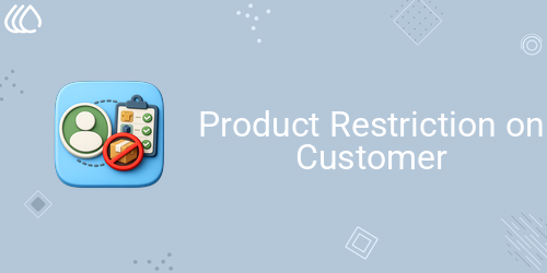 Product Restriction on Customer
