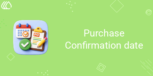 Purchase Confirmation date