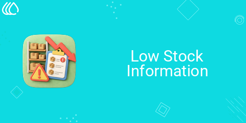 Low Stock Information
