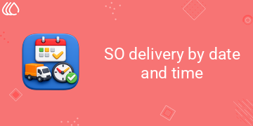 SO delivery by date and time