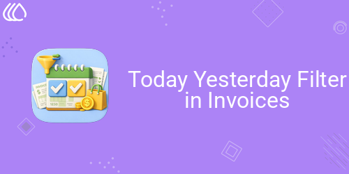 Today Yesterday Filter in Invoices