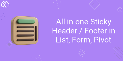 [eg_all_in_one_sticky_V19] All in one Sticky Header Footer In List , Form , Pivot (19.0)