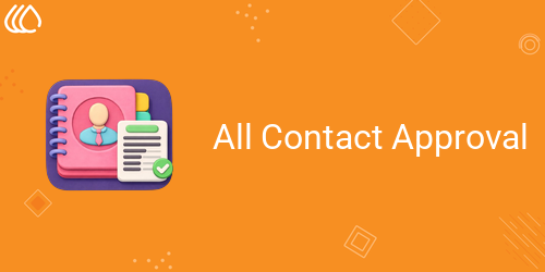 All Contact Approval