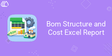 Bom Structure and Cost Excel Report