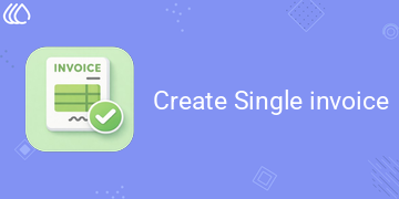 [eg_create_single_invoice_V19] Create Single invoice (19.0)