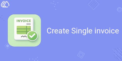 Create Single invoice