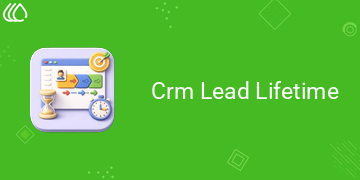 CRM Lead Lifetime