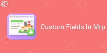 [eg_custom_fields_in_mrp_V19] Dynamic Fields For Mrp (19.0)