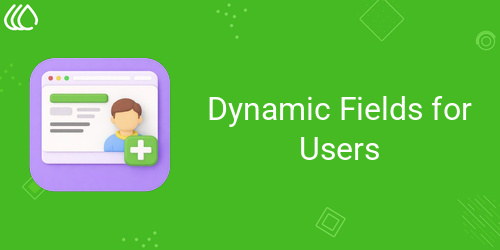 Dynamic Fields for Users