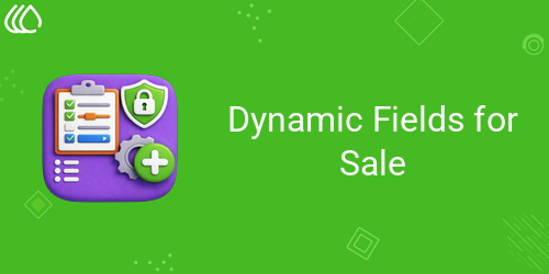 Dynamic Fields for Sale