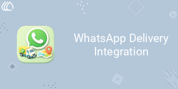 [eg_whatsapp_delivery_integration_V16] WhatsApp Delivery Integration (16.0)