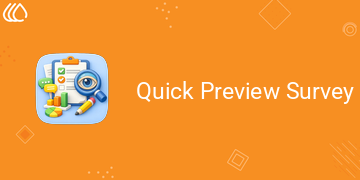 [eg_quick_preview_survey_V19] Quick Preview Survey (19.0)