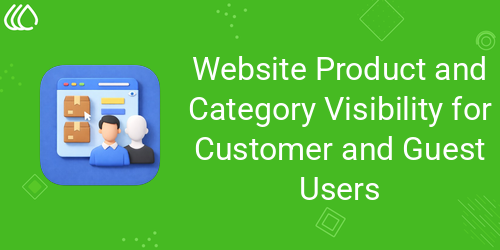 Website Product and Category Visibility for Customer and Guest Users
