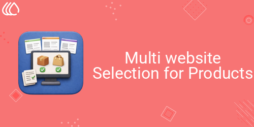 Multiple Websites per Product & Category | Bulk website assign | Product Multiple Website